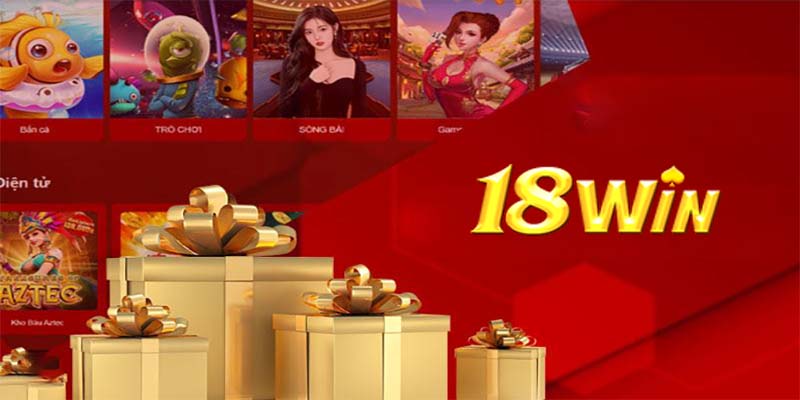 Các loại hình khuyến mãi phổ biến tại 18win